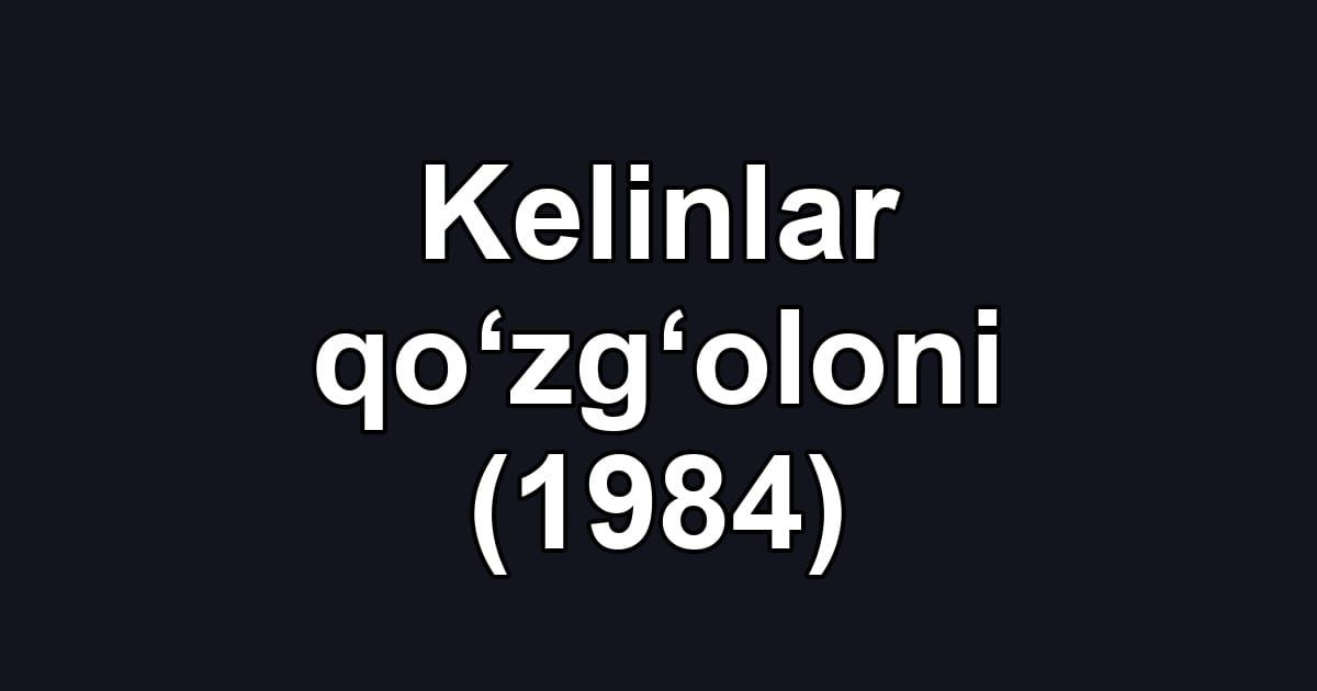 Kelinlar qoʻzgʻoloni (1984)