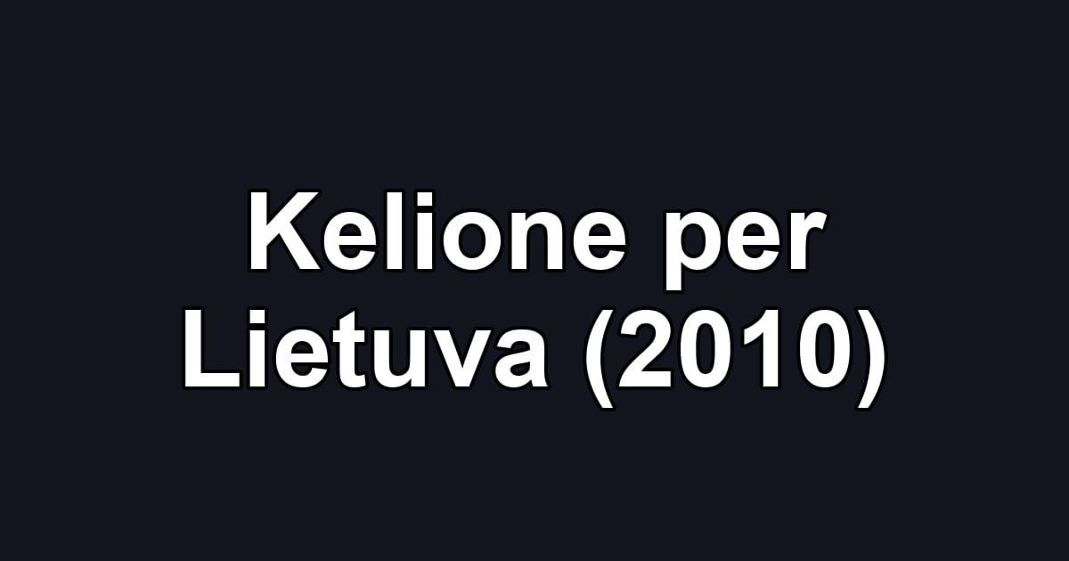 Kelione per Lietuva (2010)
