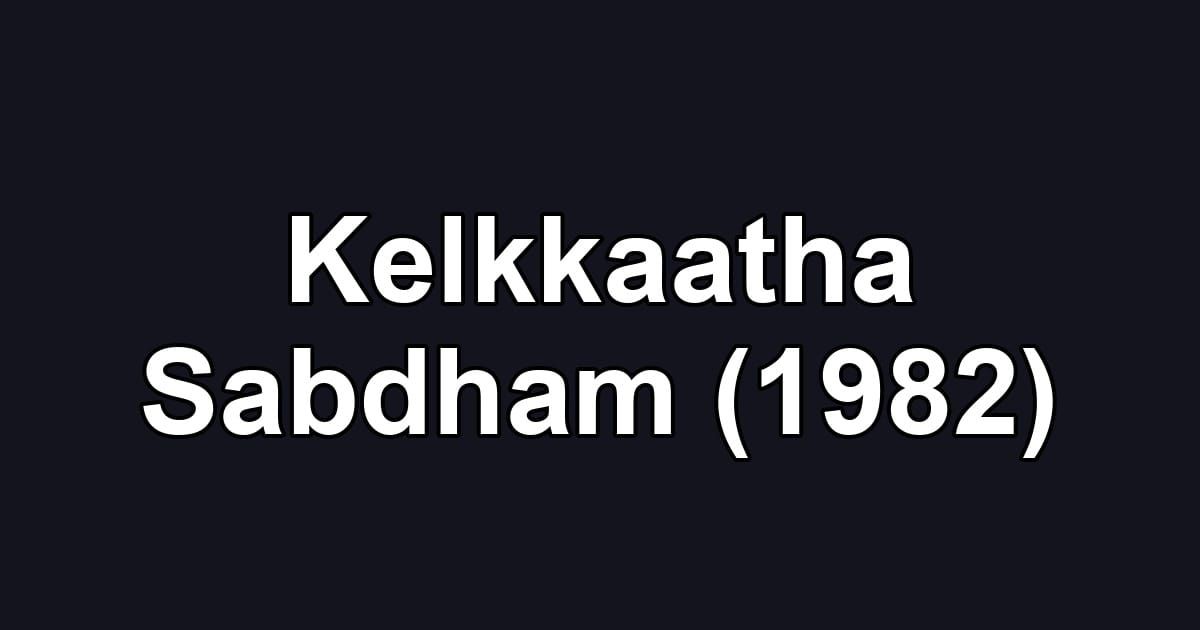Kelkkaatha Sabdham (1982)