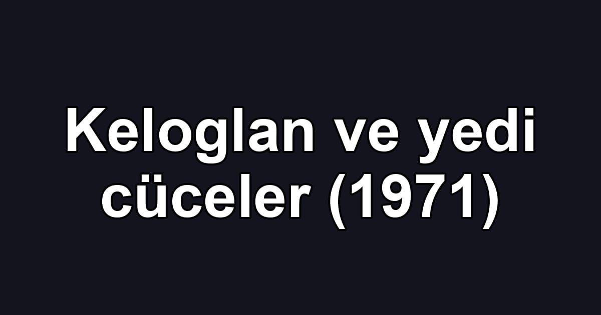 Keloglan ve yedi cüceler (1971)