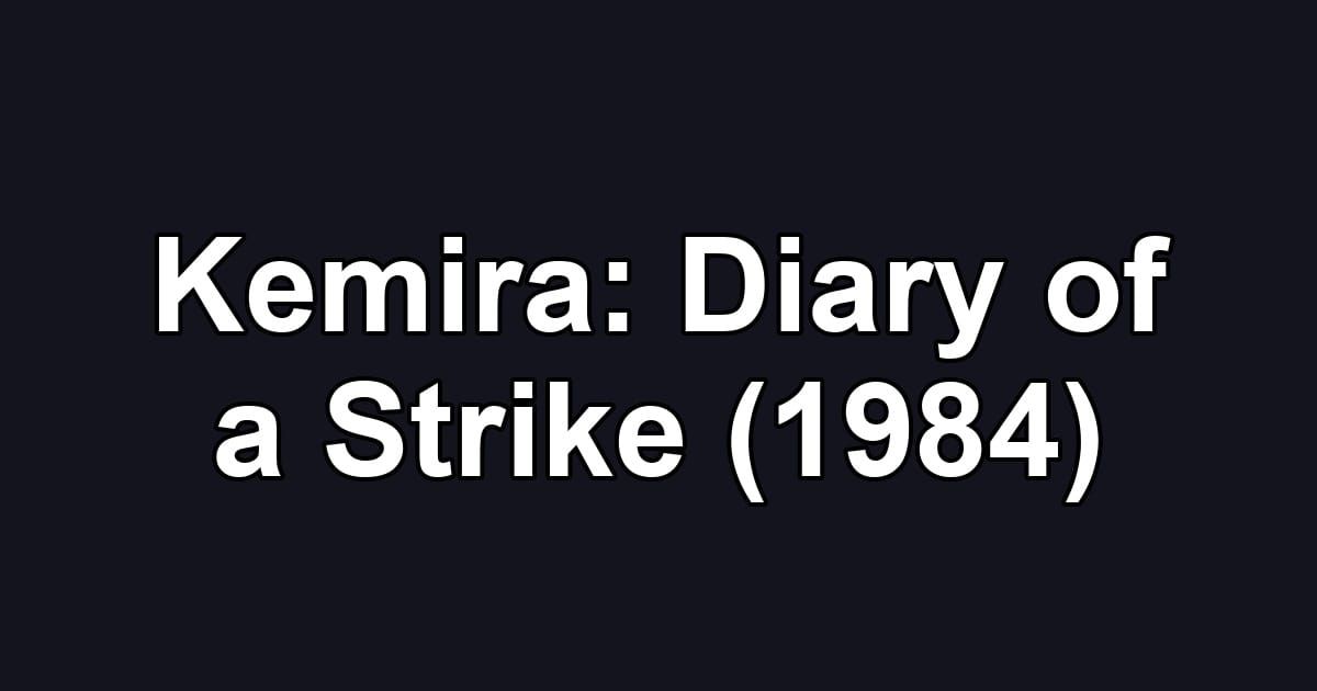 Kemira: Diary of a Strike (1984)