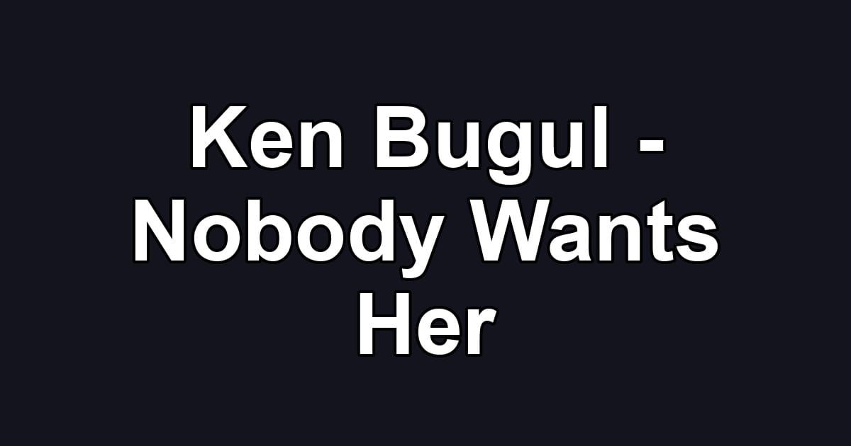 Ken Bugul - Nobody Wants Her