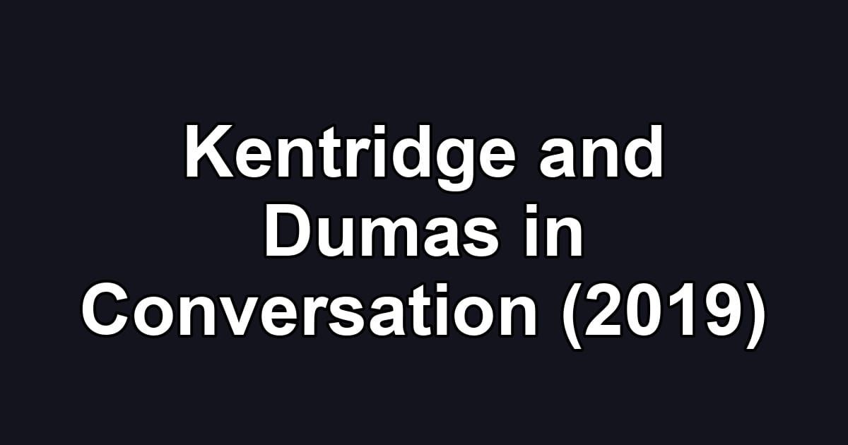Kentridge and Dumas in Conversation (2019)