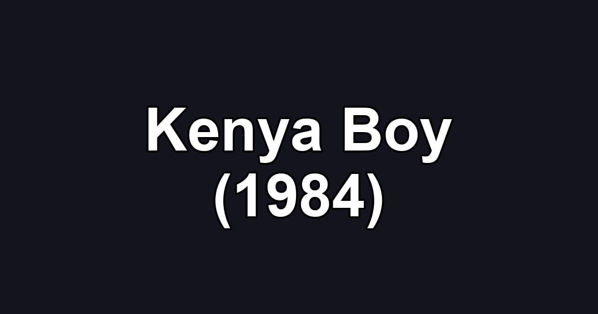 Kenya Boy (1984)