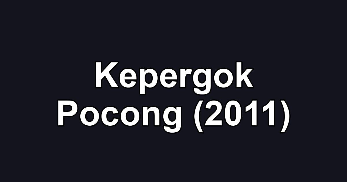Kepergok Pocong (2011)
