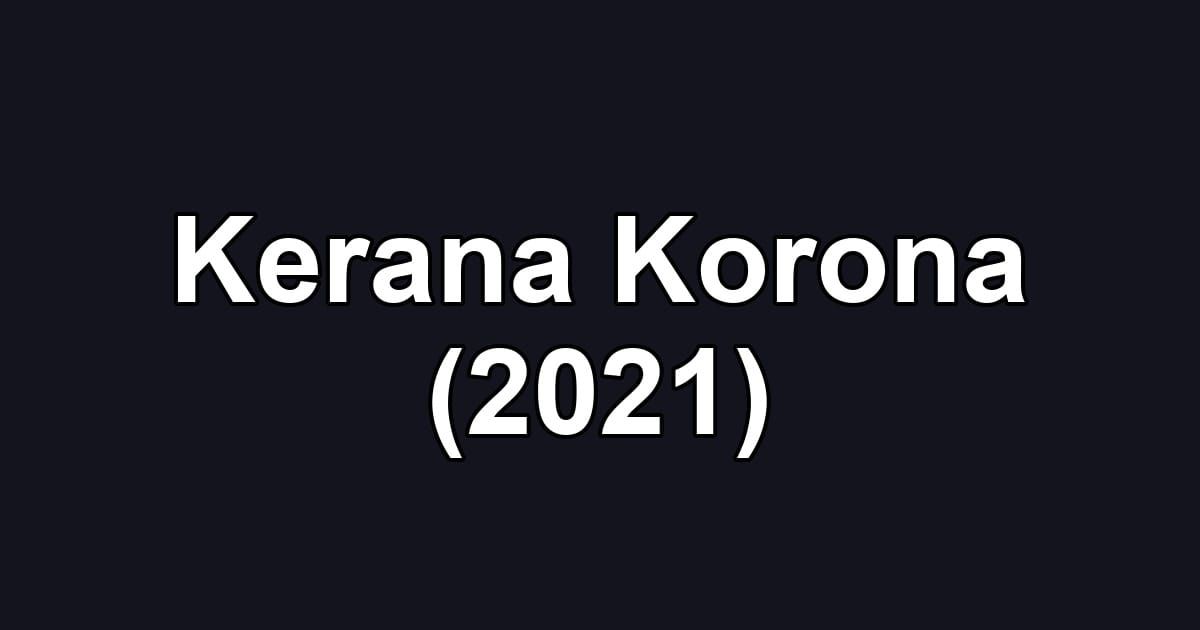 Kerana Korona (2021)