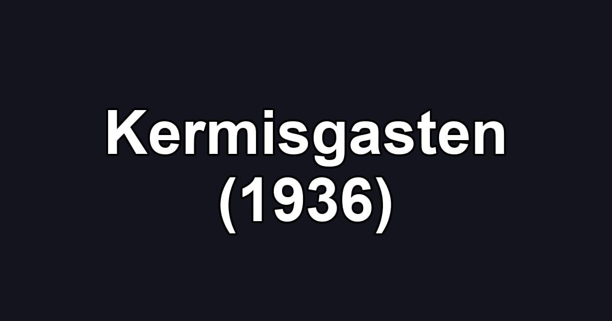 Kermisgasten (1936)