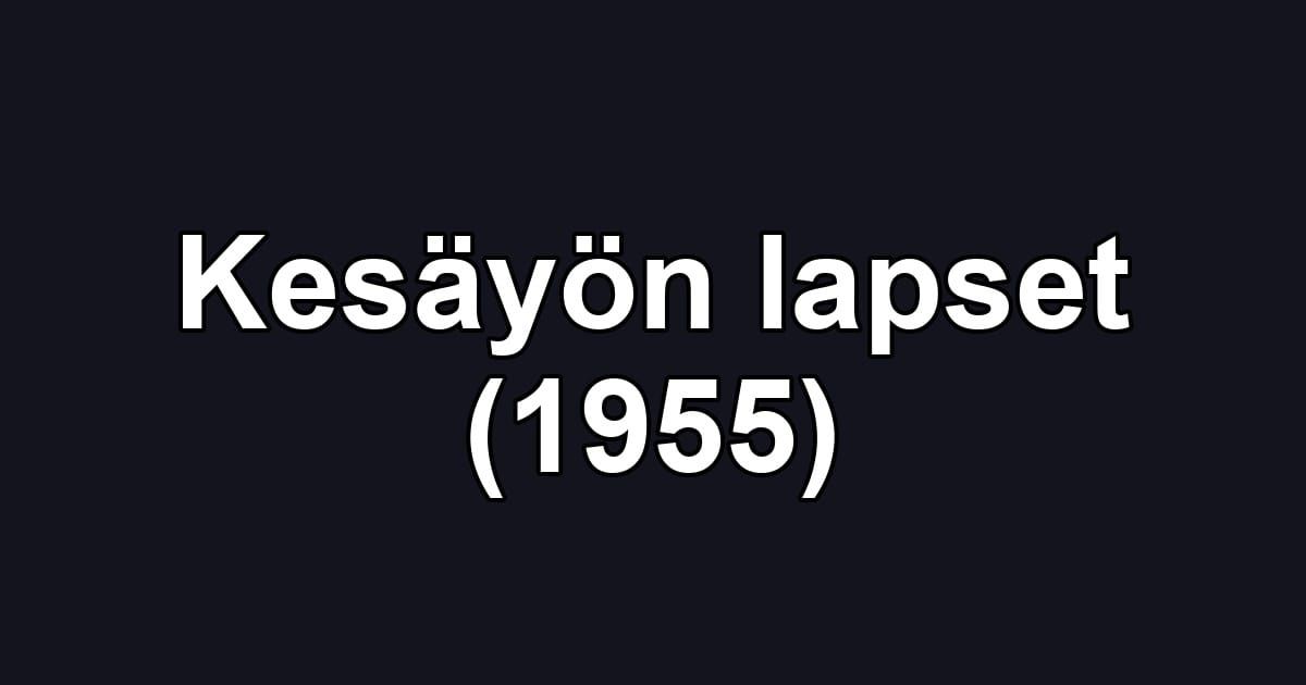 Kesäyön lapset (1955)