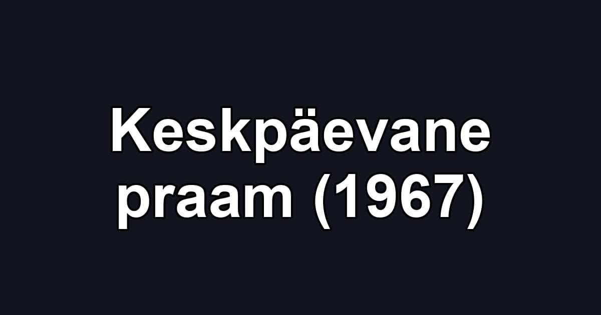 Keskpäevane praam (1967)