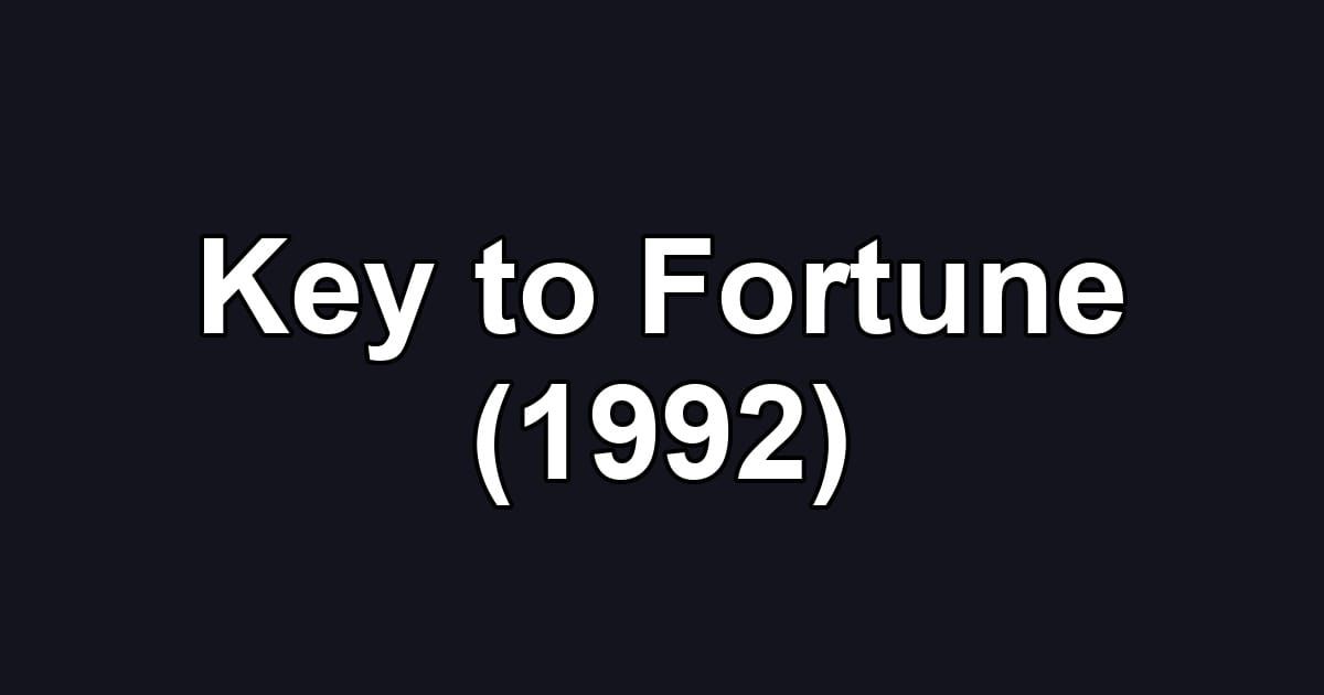 Key to Fortune (1992)