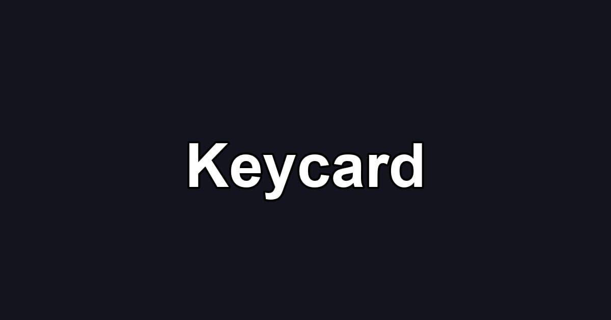 Keycard