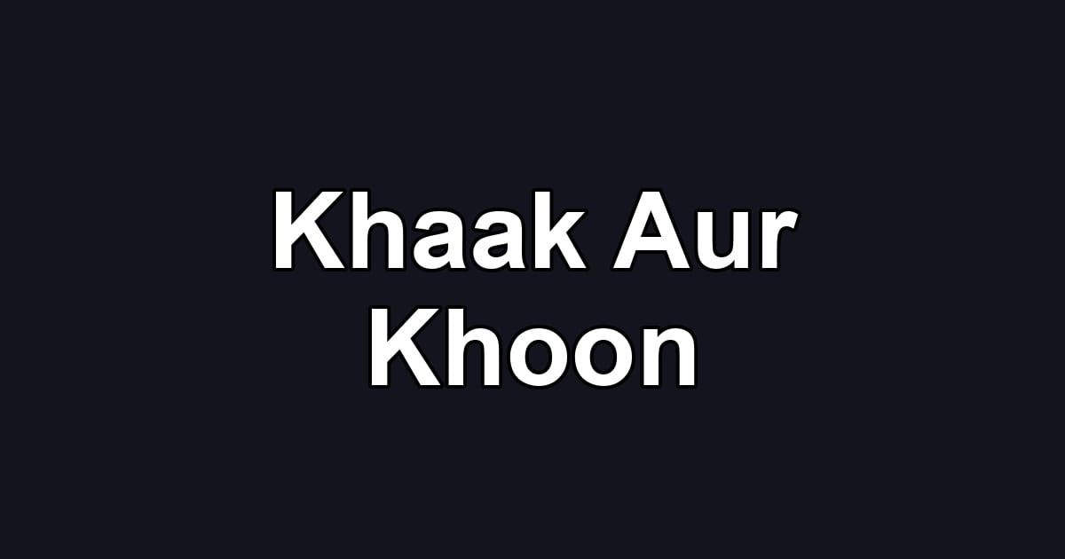 Khaak Aur Khoon