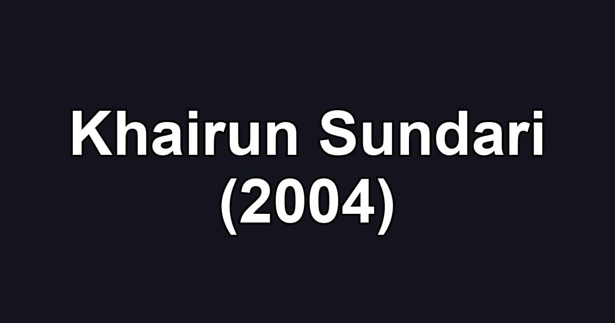 Khairun Sundari (2004)