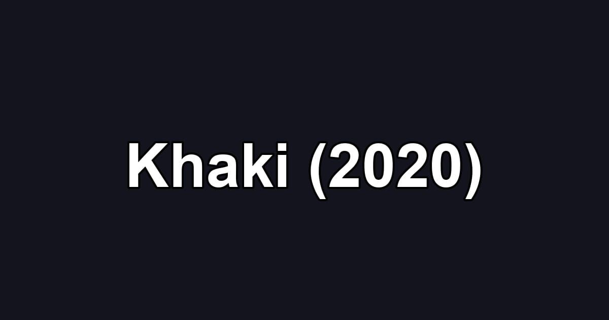 Khaki (2020)