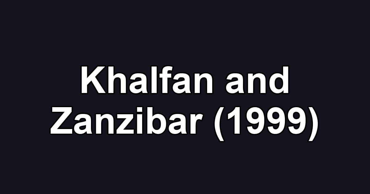 Khalfan and Zanzibar (1999)