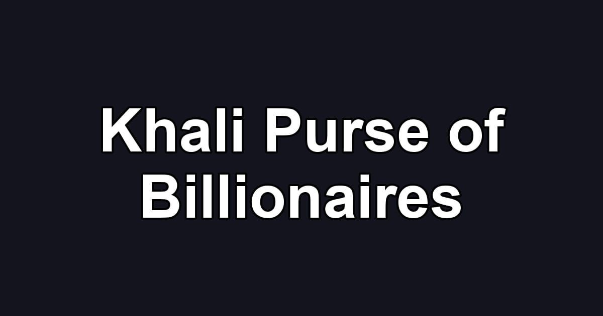 Khali Purse of Billionaires