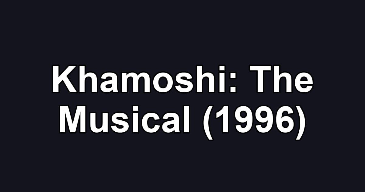 Khamoshi: The Musical (1996)