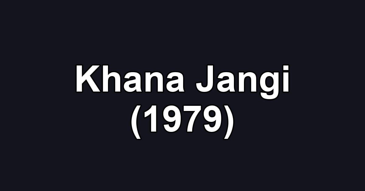 Khana Jangi (1979)