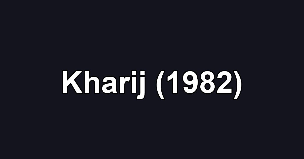 Kharij (1982)