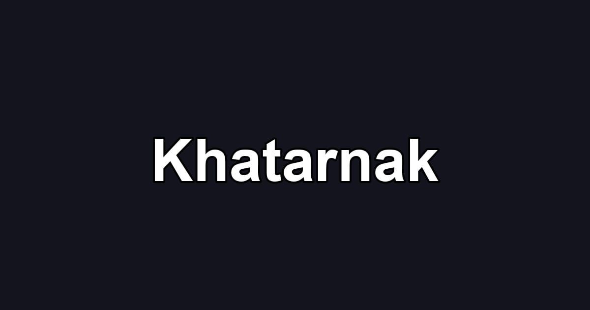 Khatarnak
