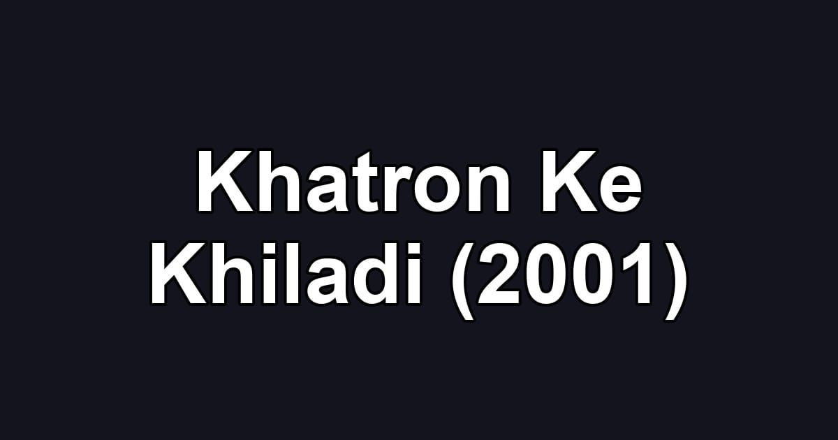 Khatron Ke Khiladi (2001)