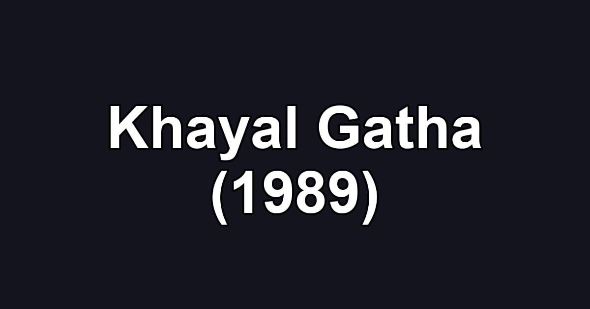 Khayal Gatha (1989)