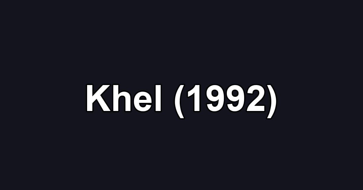 Khel (1992)
