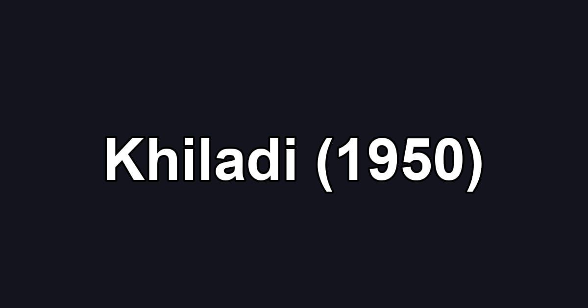 Khiladi (1950)
