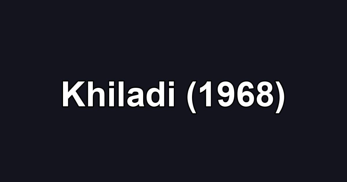 Khiladi (1968)