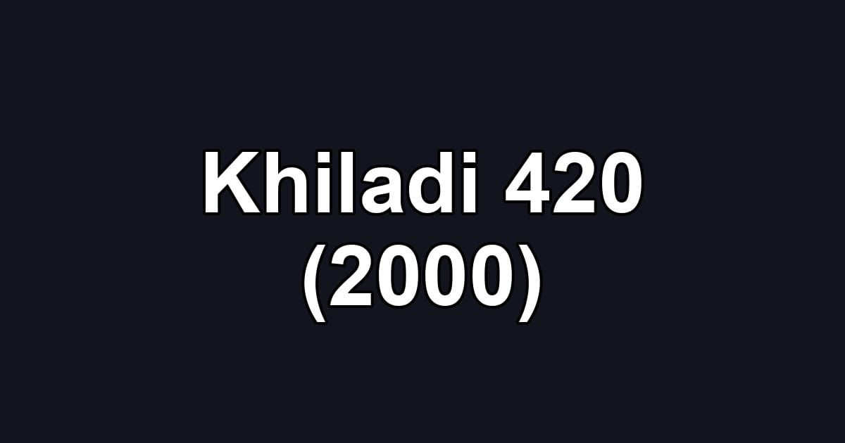 Khiladi 420 (2000)