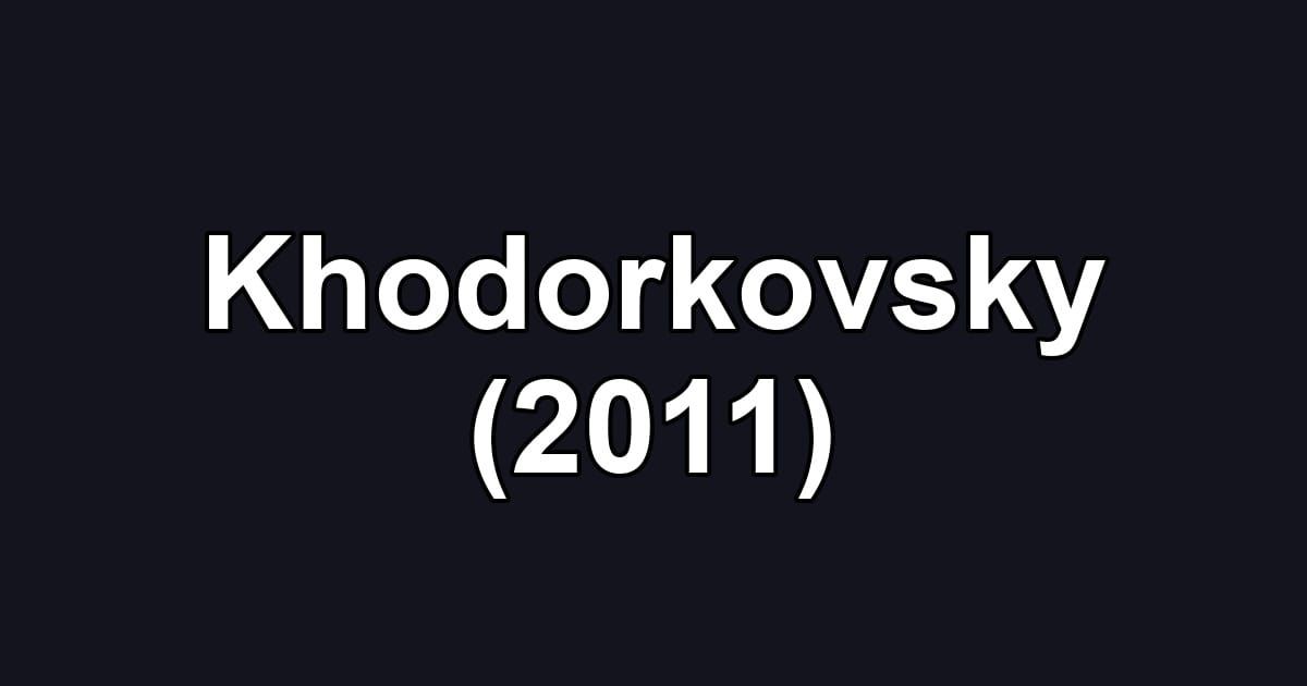 Khodorkovsky (2011)