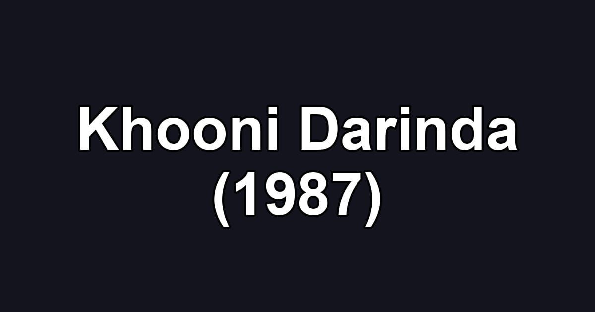 Khooni Darinda (1987)