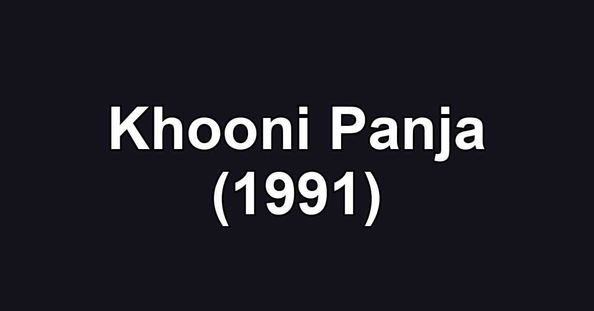 Khooni Panja (1991)
