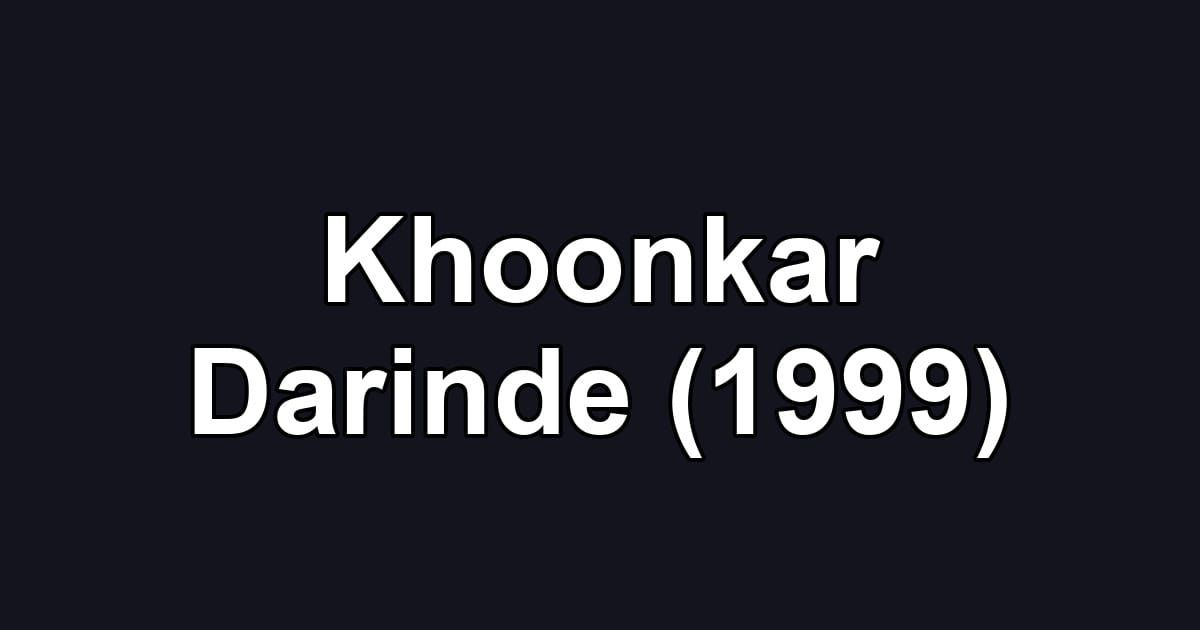 Khoonkar Darinde (1999)