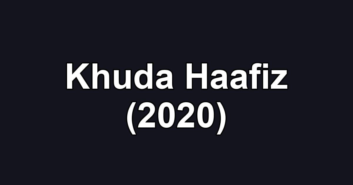 Khuda Haafiz (2020)