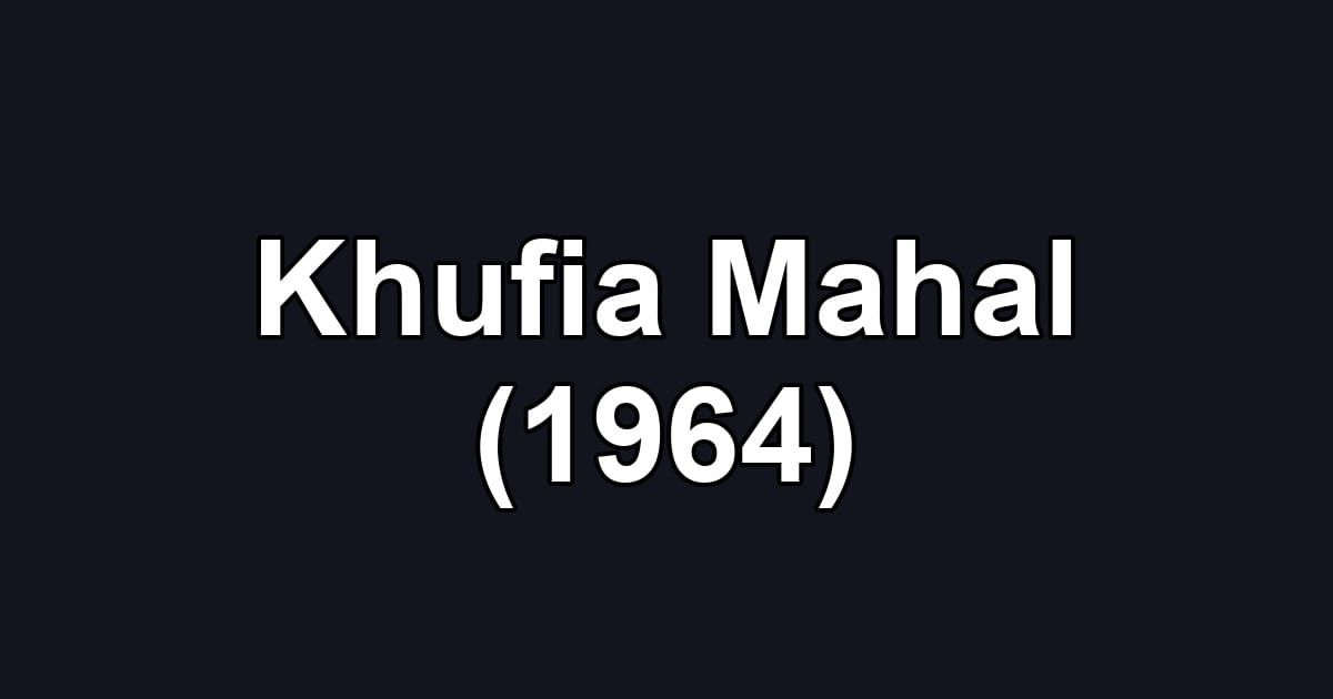 Khufia Mahal (1964)