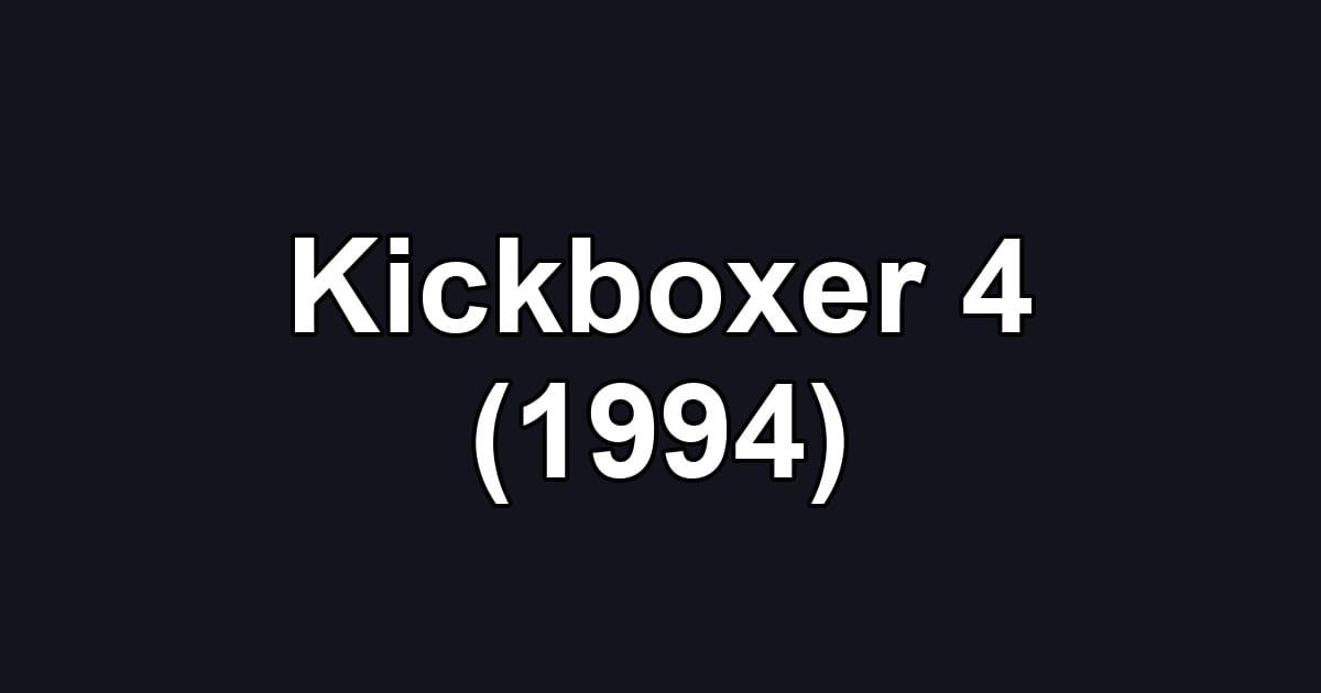 Kickboxer 4 (1994)