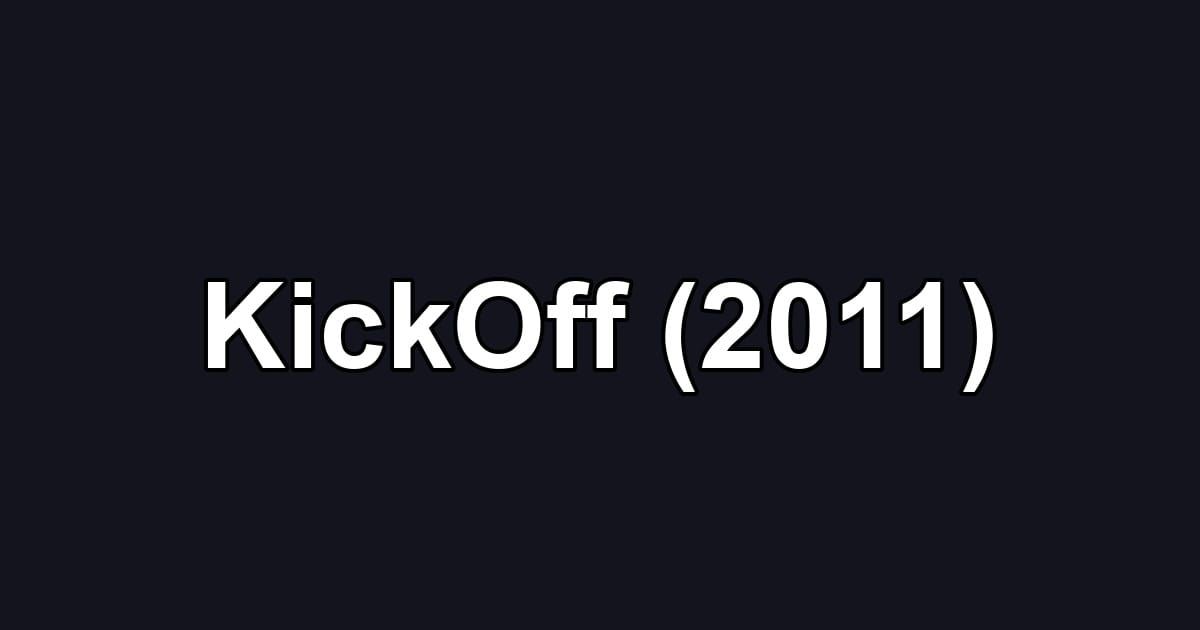 KickOff (2011)