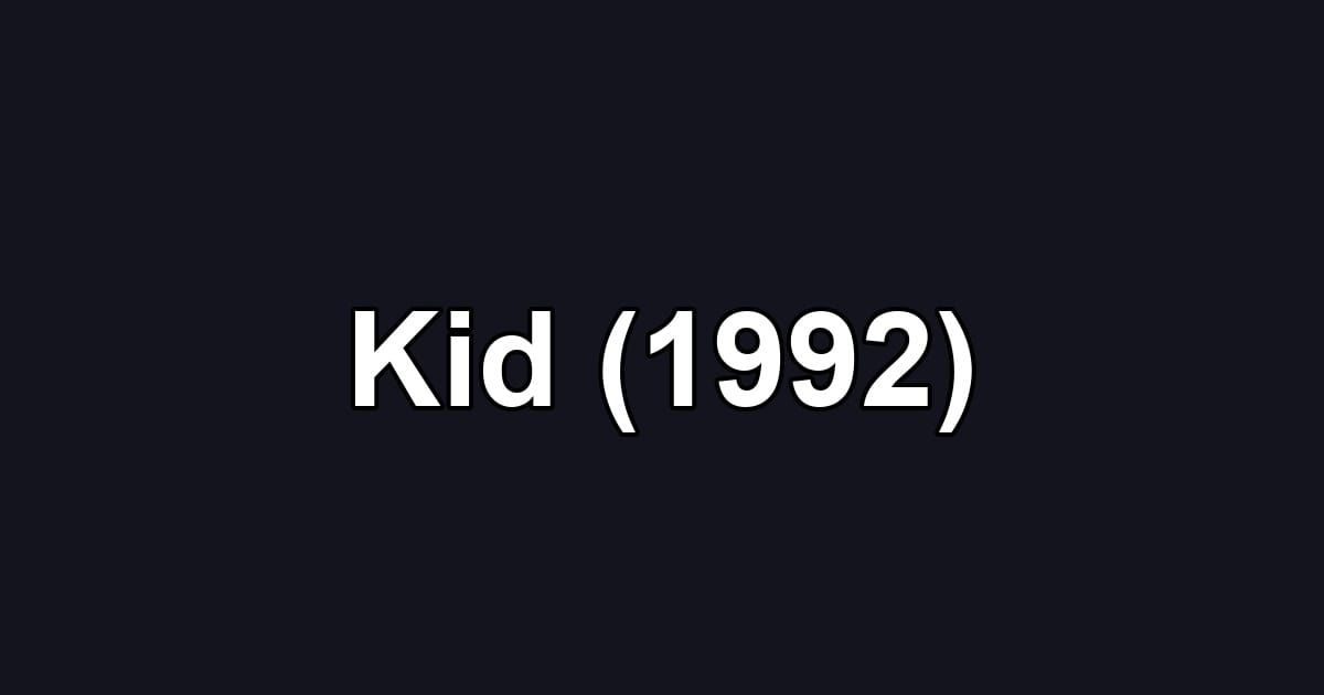 Kid (1992)