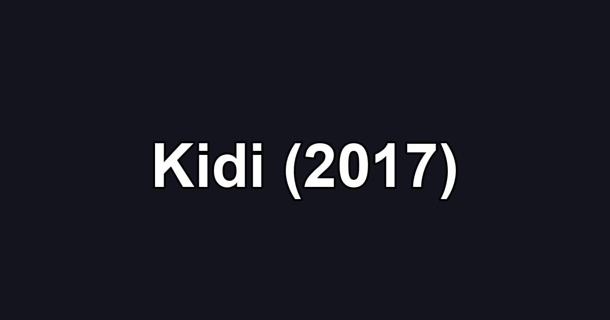Kidi (2017)