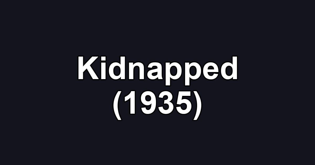 Kidnapped (1935)