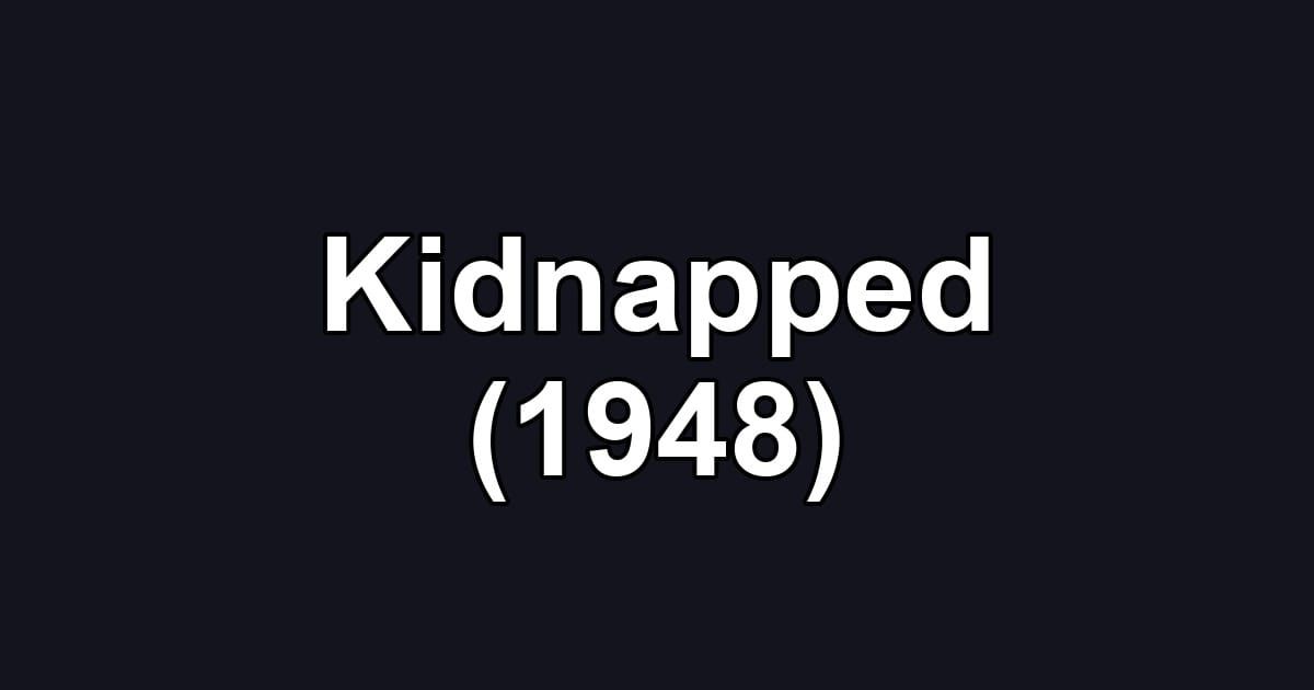 Kidnapped (1948)