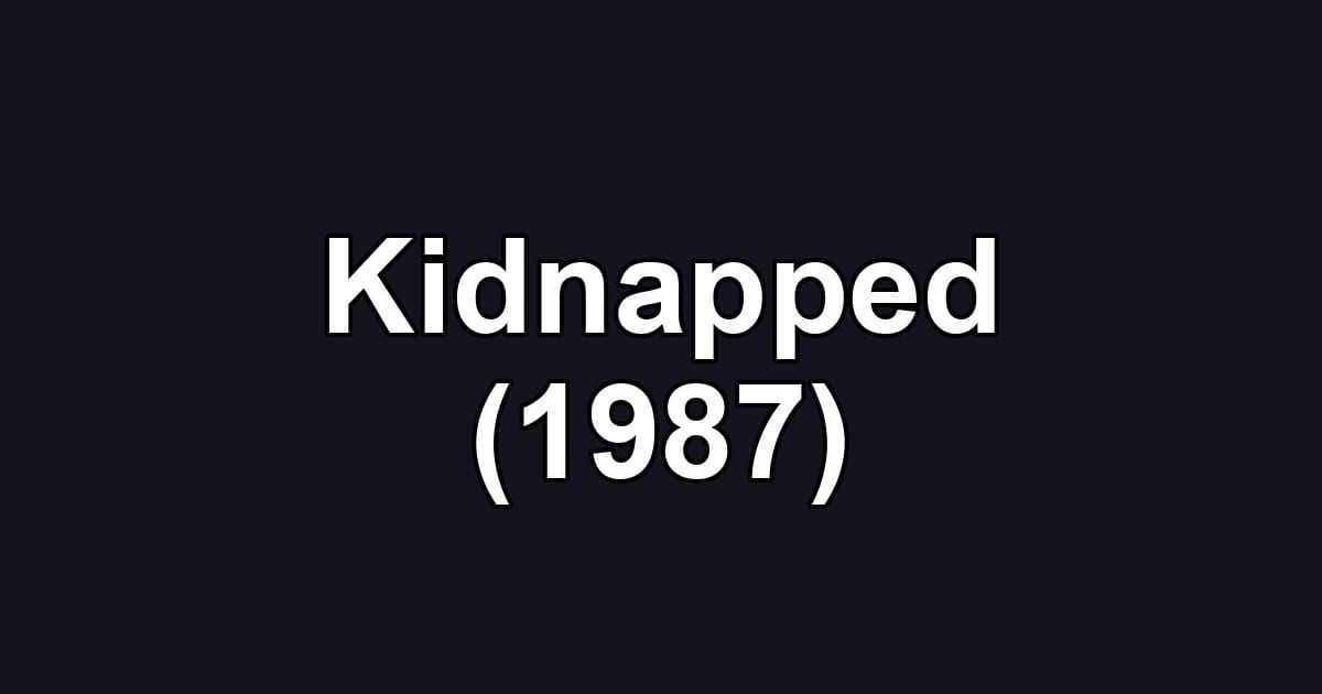 Kidnapped (1987)