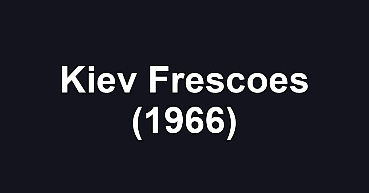Kiev Frescoes (1966)