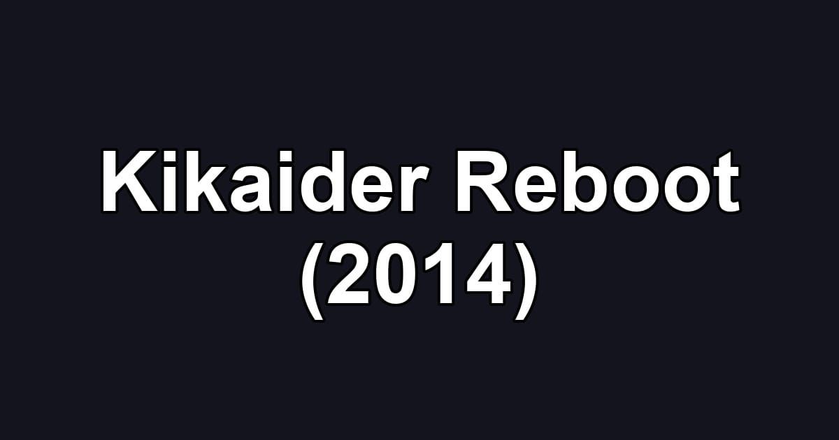 Kikaider Reboot (2014)