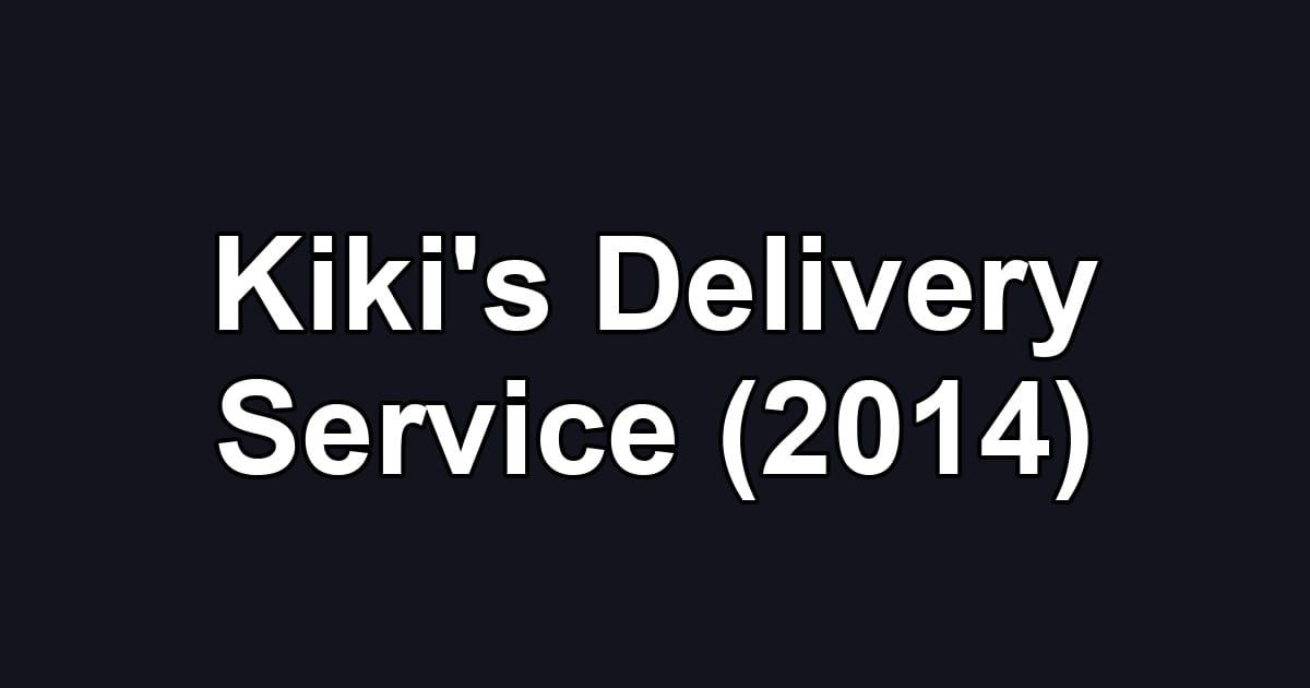 Kiki's Delivery Service (2014)