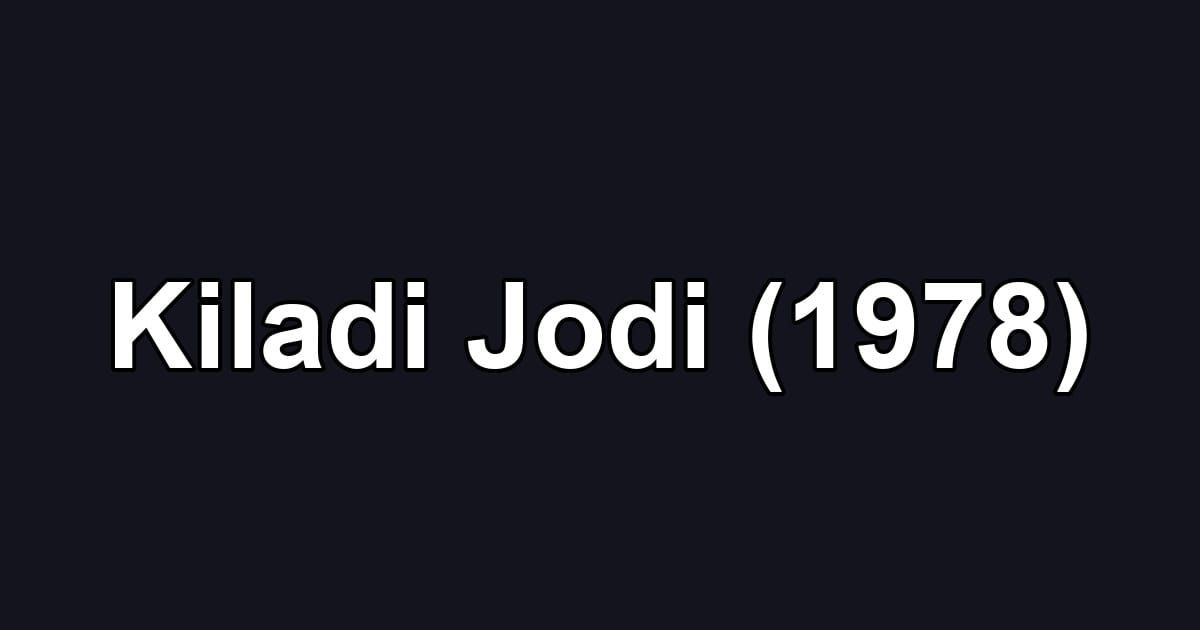 Kiladi Jodi (1978)
