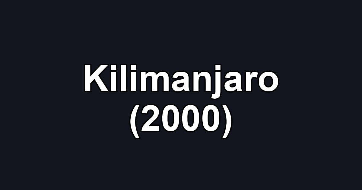 Kilimanjaro (2000)