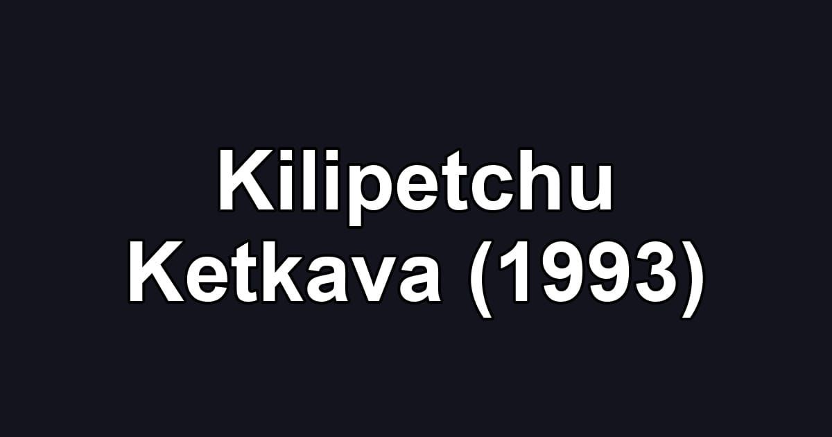 Kilipetchu Ketkava (1993)