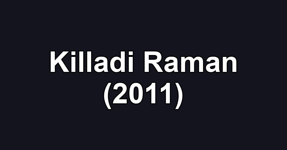 Killadi Raman (2011)